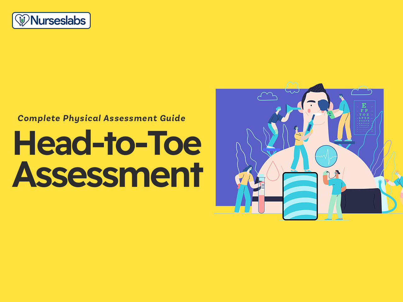 Head-to-Toe Assessment: Complete Physical Assessment Guide for 2023 -  Nurseslabs
