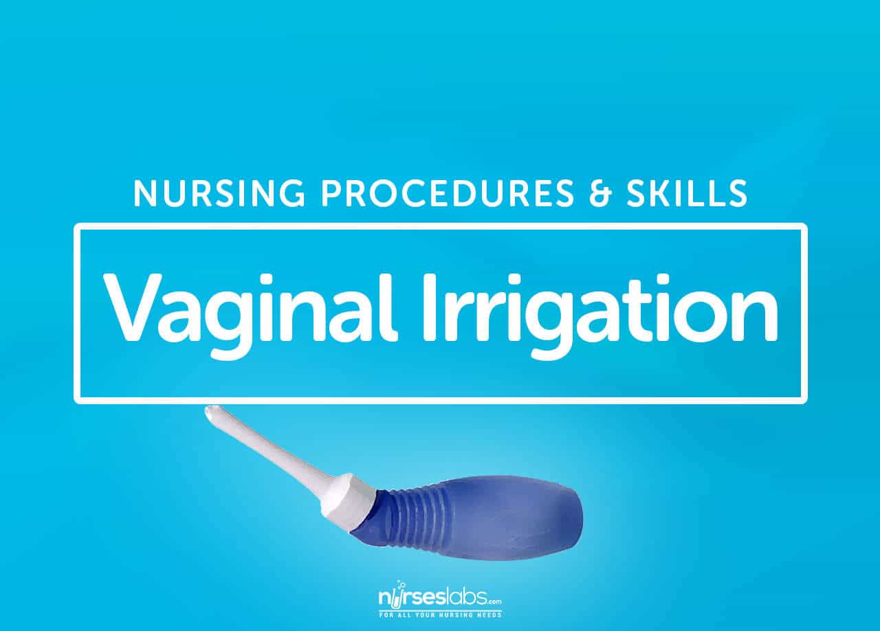 Vaginal Irrigation (Douche) Nursing Procedure