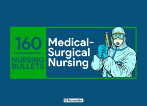 160 Nursing Bullets: Medical-Surgical Nursing Reviewer