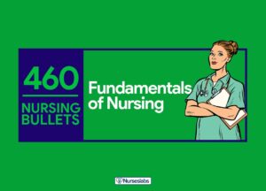 460 Nursing Bullets: Fundamentals of Nursing Reviewer
