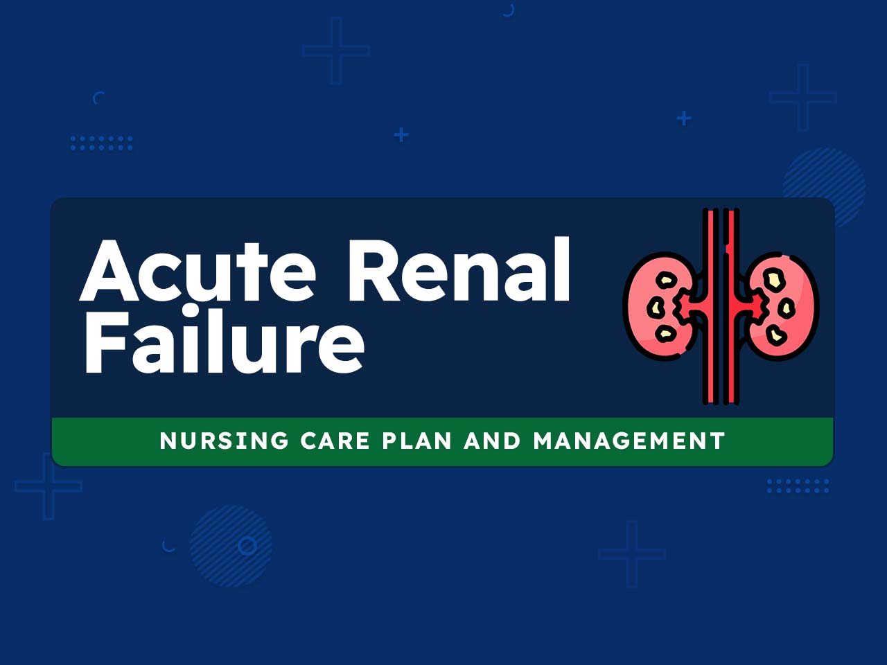 Acute Renal Failure Nursing Care Plans Nurseslabs