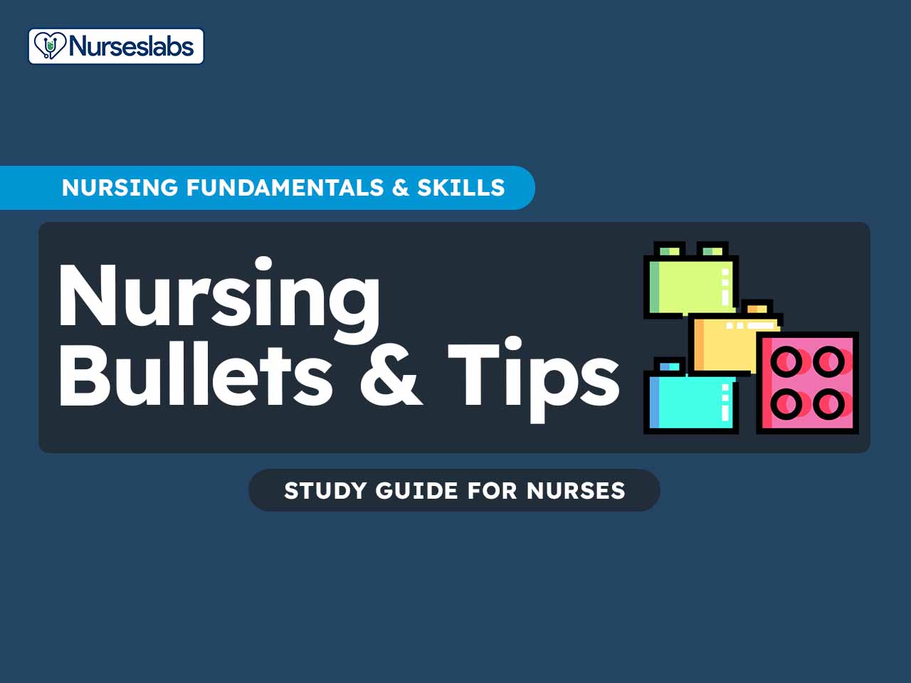 501 Nursing Bullets: Fundamentals of Nursing Reviewer - Nurseslabs