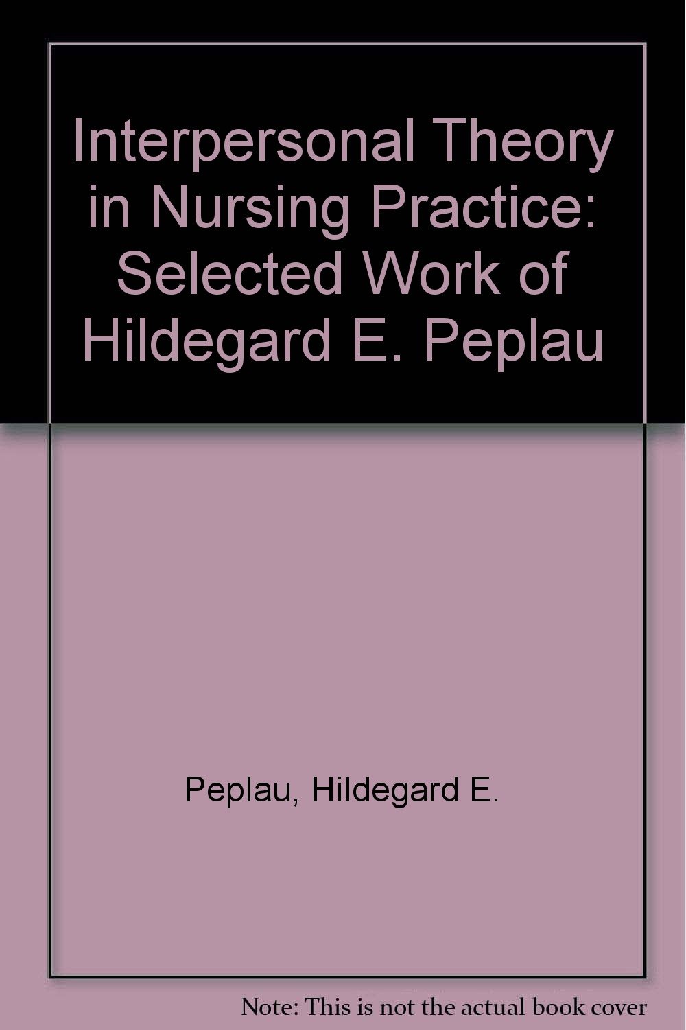 Hildegard Peplau - Biography and Works - Nurseslabs