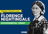 Florence Nightingale Theory and Biography
