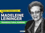 Madeleine Leininger Transcultural Nursing Theory