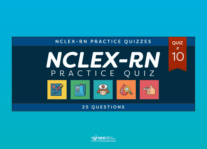 NCLEX-RN Practice Exam #10 (20 Questions) NCLEX-RN Practice Exam #10 (20 Questions)