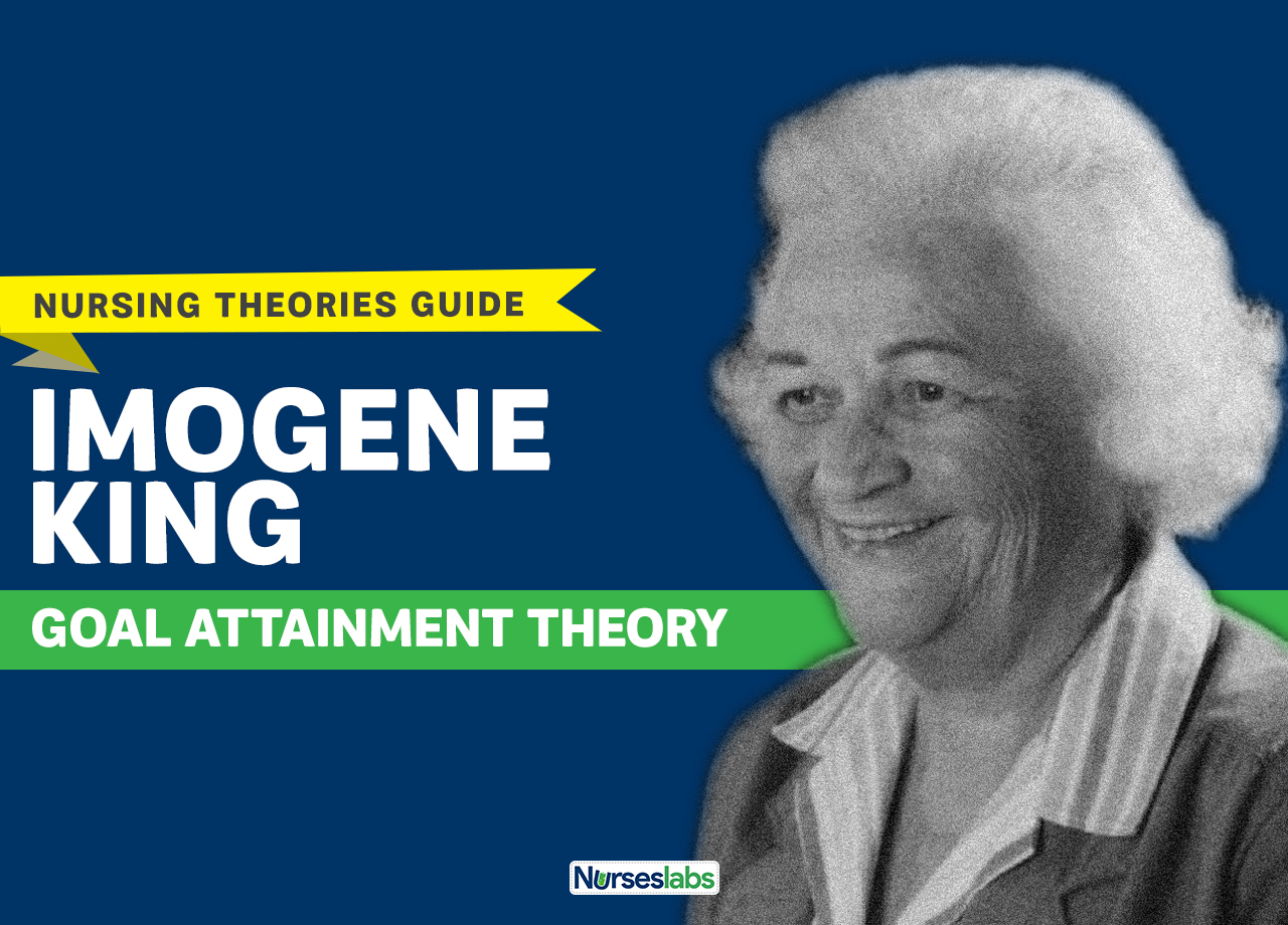 Imogene King: Theory of Goal Attainment (Study Guide) - Nurseslabs