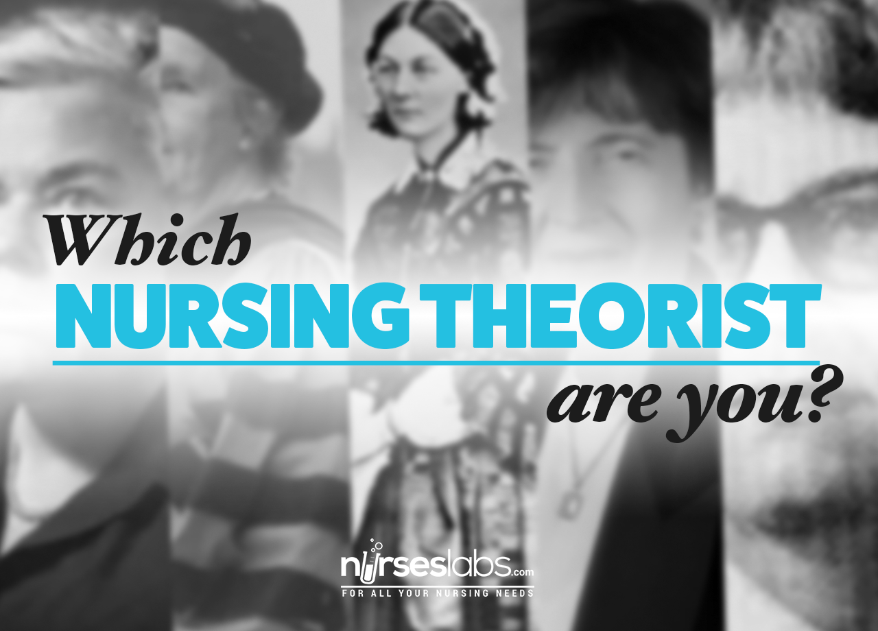 Which Nursing Theorist Are You? • Nurseslabs