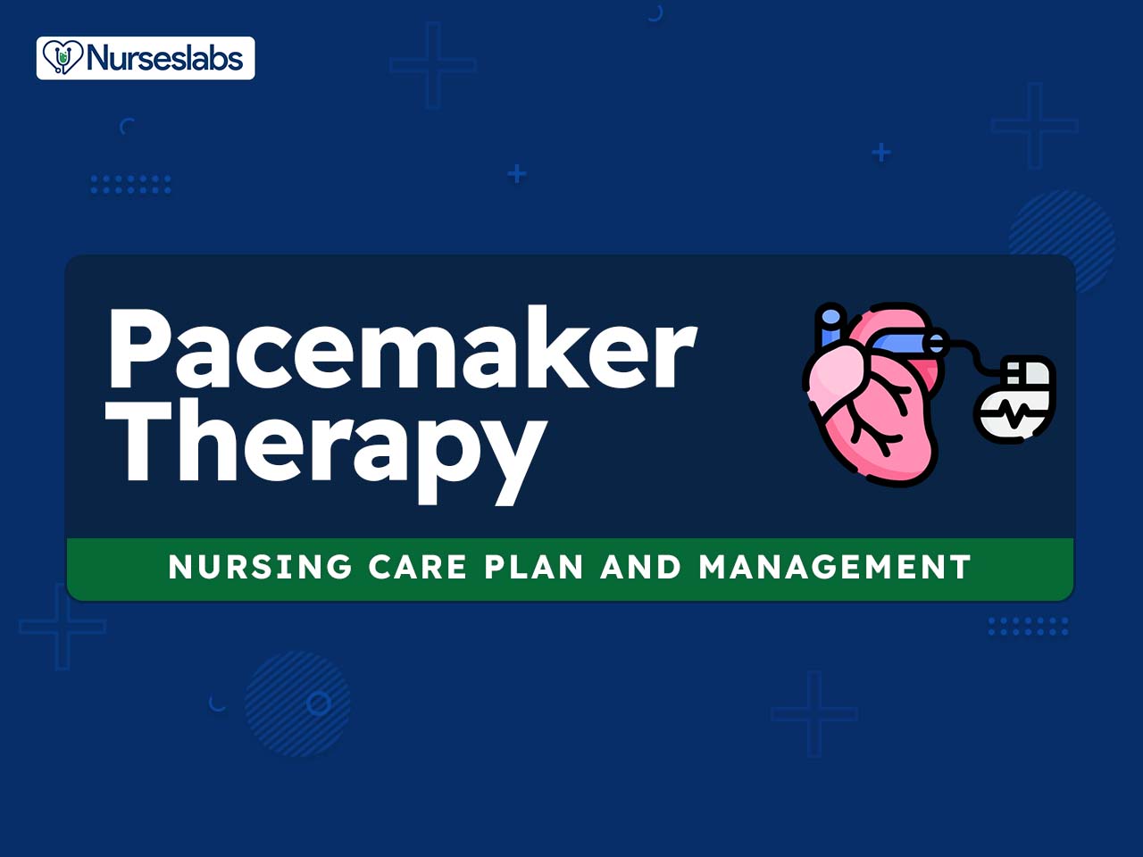 5 Pacemaker Therapy Nursing Care Plans - Nurseslabs