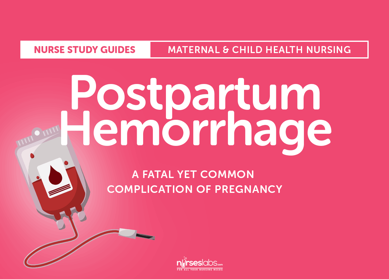 Postpartum Hemorrhage Nursing Care Plan And Management 