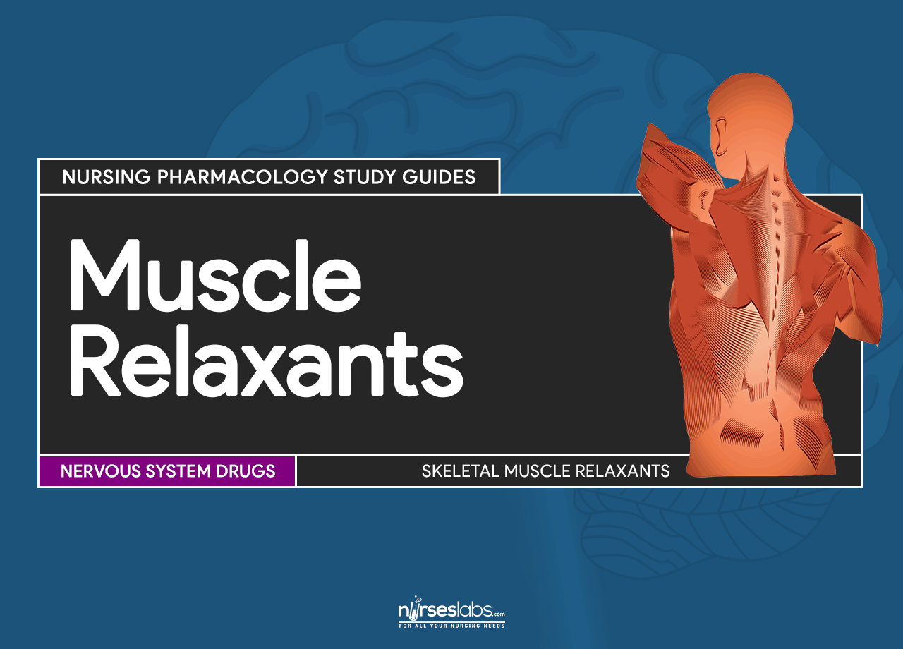 how nurse health mental Nursing Pharmacology Guide Study Relaxants Muscle