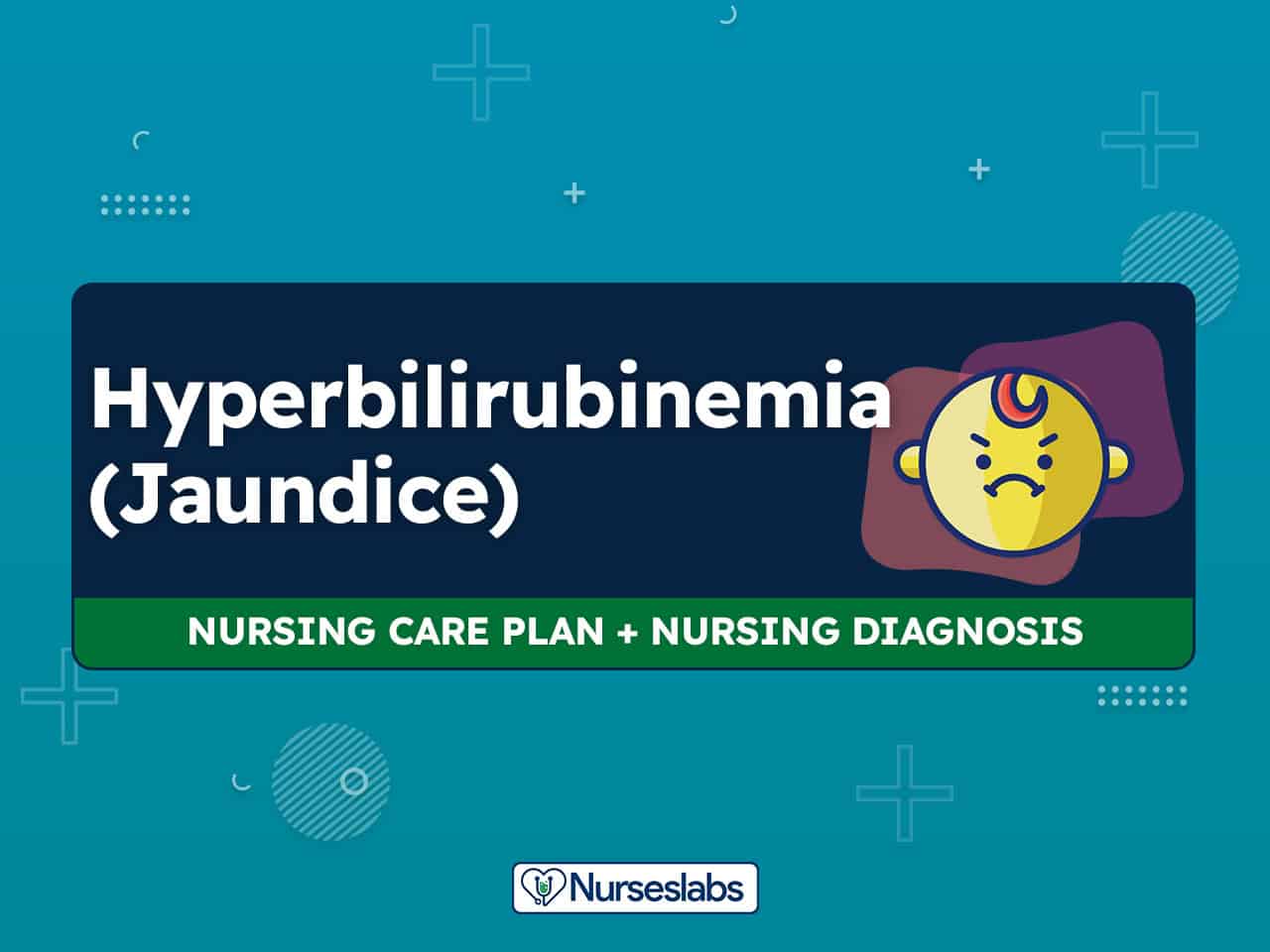 4 Hyperbilirubinemia (Neonatal Jaundice) Nursing Care Plans