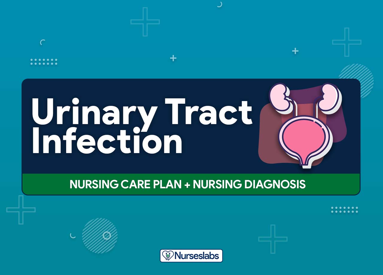 7 Urinary Tract Infection Nursing Care Plans Nurseslabs