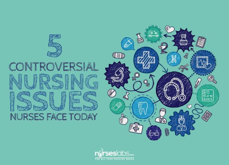 5 Controversial Nursing Issues Nurses Face Today