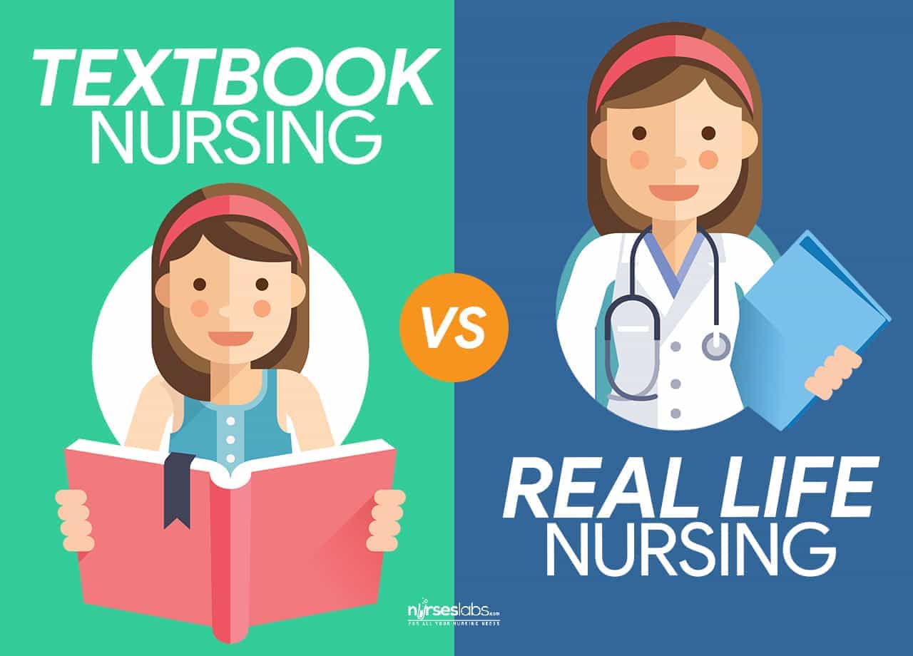 10 Differences: Textbook Nursing vs Real Life Nursing - Nurseslabs