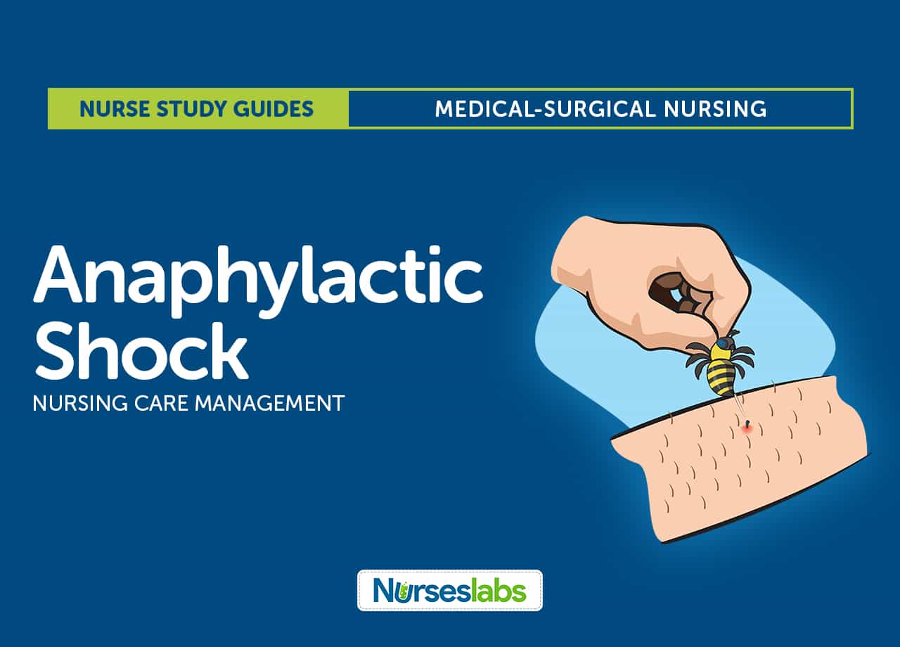 Anaphylactic Shock Nursing Care Management And Study Guide Nurseslabs