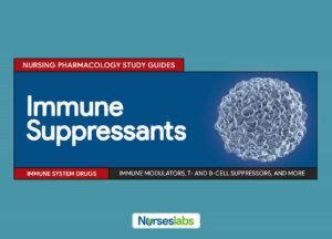 Immune Suppressants Nursing Pharmacology Study Guide