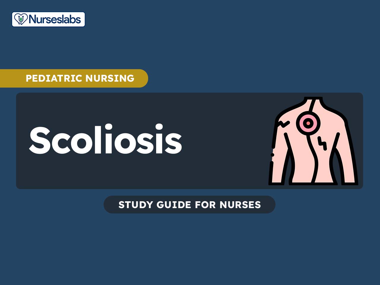 https://nurseslabs.com/wp-content/uploads/2018/01/Scoliosis-Nursing-Notes-Study-Guides.jpg