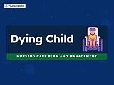3 Dying Child Nursing Care Plans - Nurseslabs