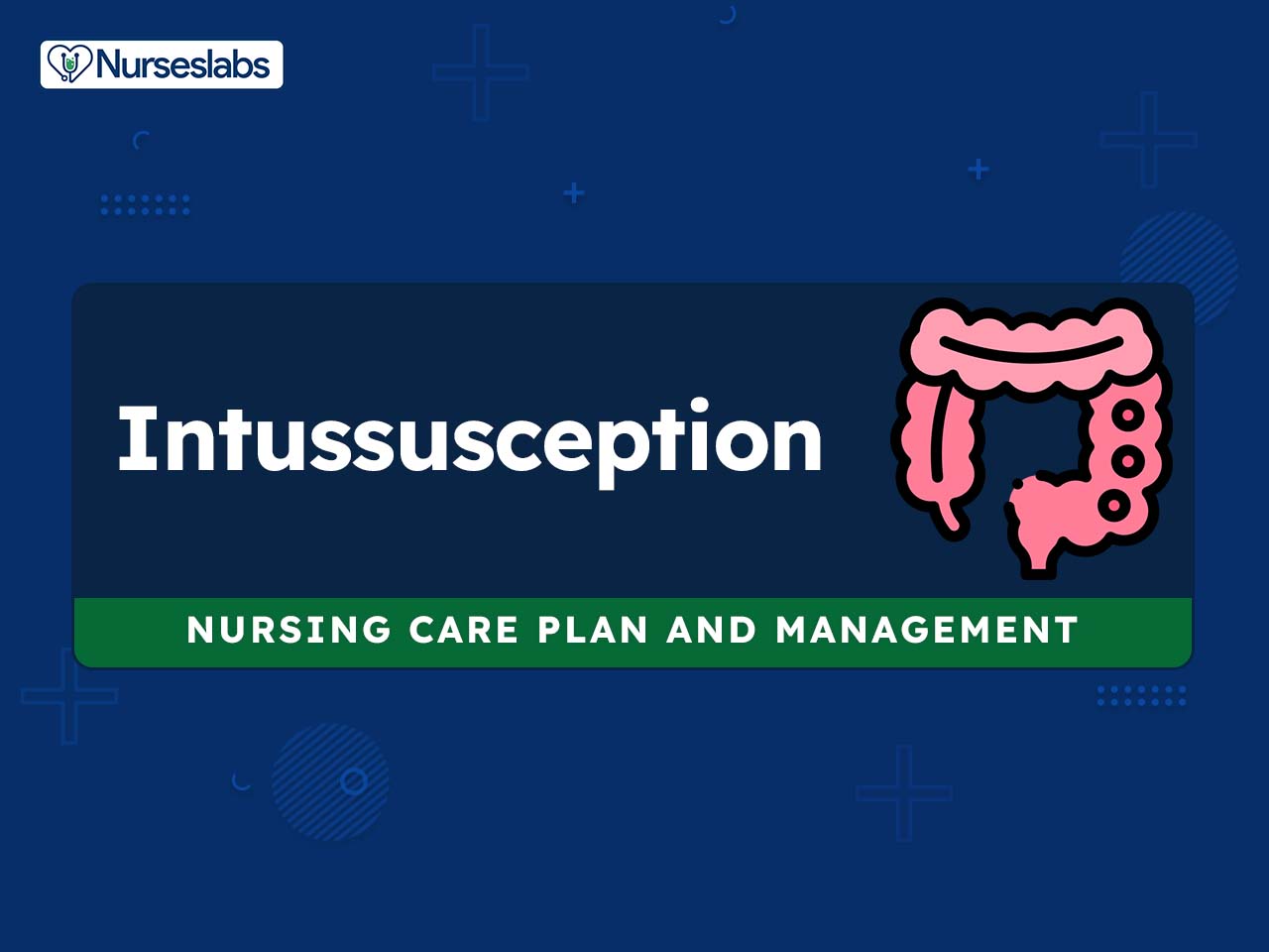 3 Intussusception Nursing Care Plans - Nurseslabs