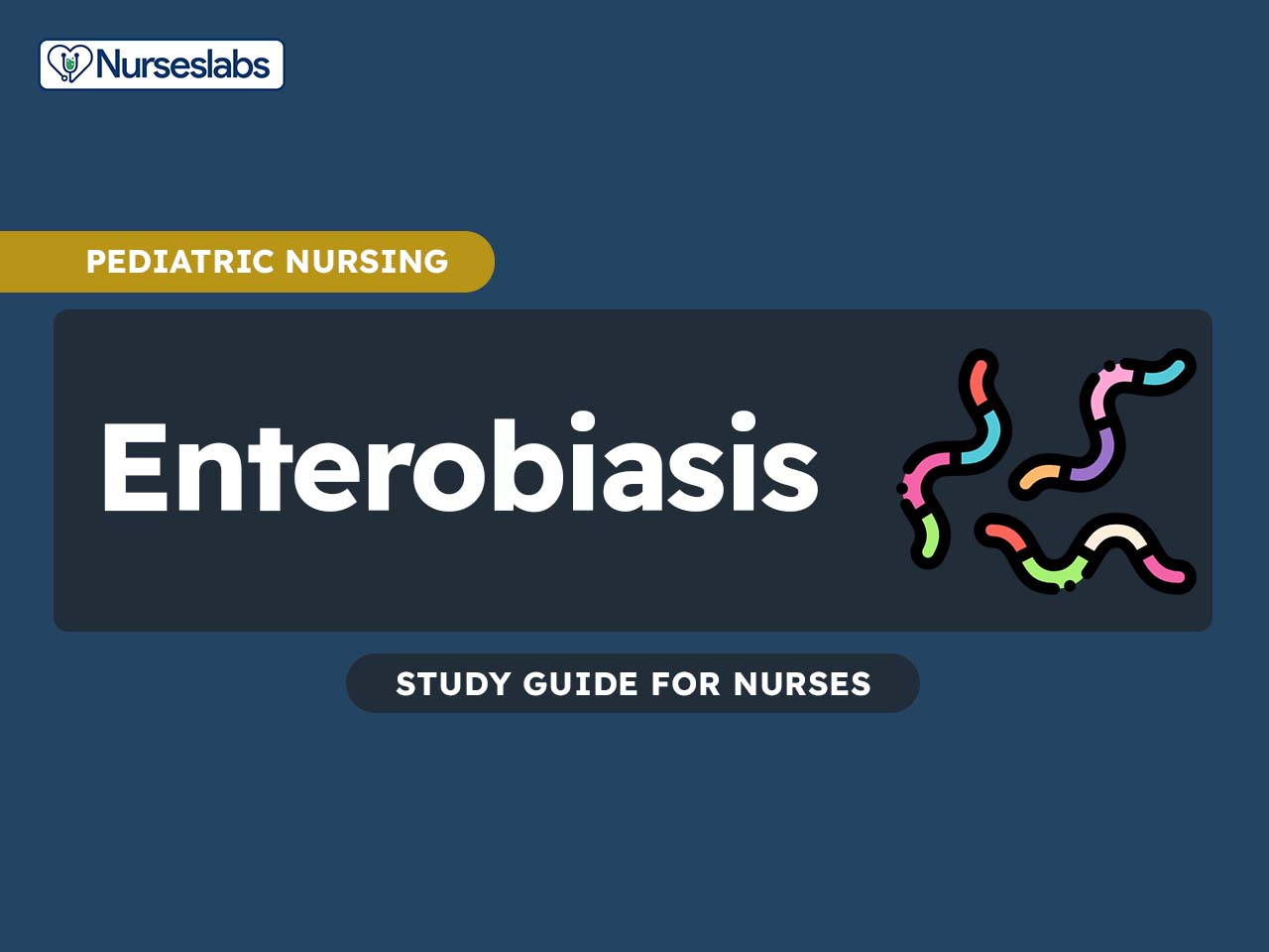 Enterobiasis Nursing Notes Study Guides