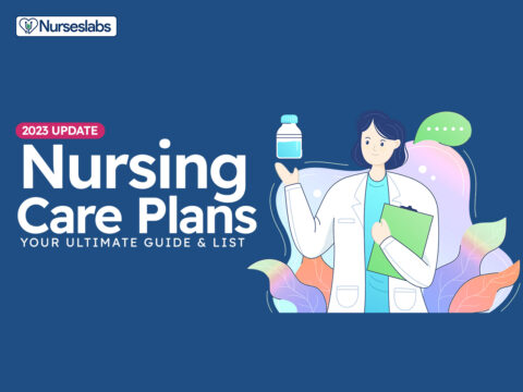 Nursing Care Plan Ultimate Guide and List for Nurses (2023 Update)