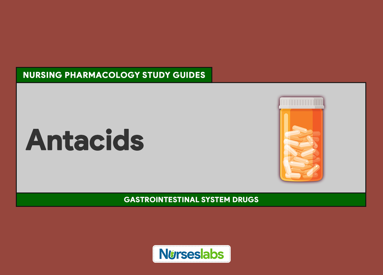 Antacids Nursing Pharmacology Study Guide - Nurseslabs