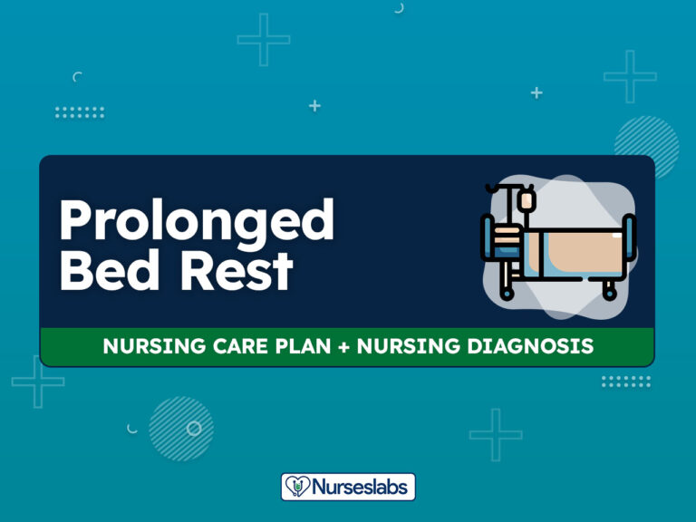 Prolonged Bed Rest – Nursing Care Plans and Nursing Diagnosis