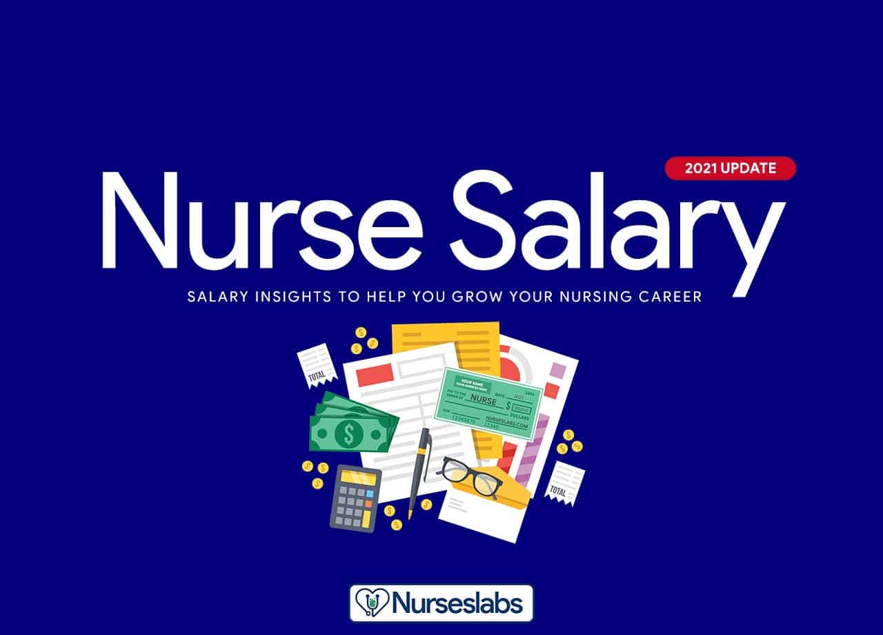 Nurse Salary 2021: How Much Do Registered Nurses Make? - Nurseslabs