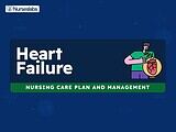 Heart Failure Nursing Care Plans and Nursing Diagnosis