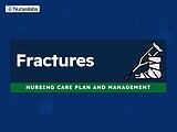 Fractures Nursing Care Plans and Nursing Diagnosis