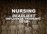 Nursing During the Deadliest Influenza Pandemic of 1918