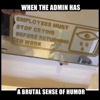 nurse meme: employees must stop crying before returning to work