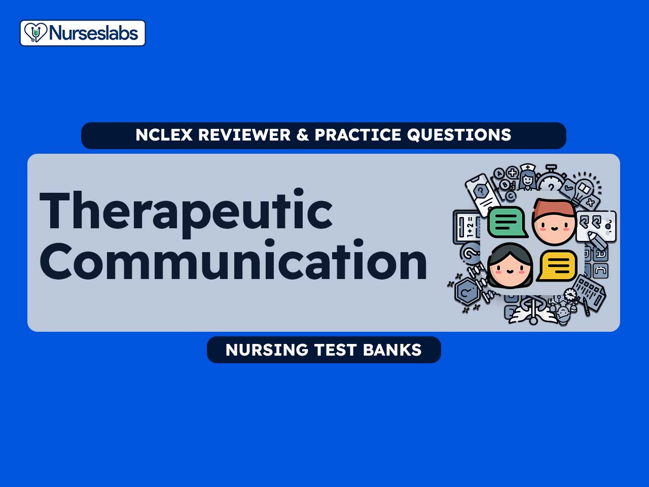 Therapeutic Communication Techniques for NCLEX (50 Questions) 