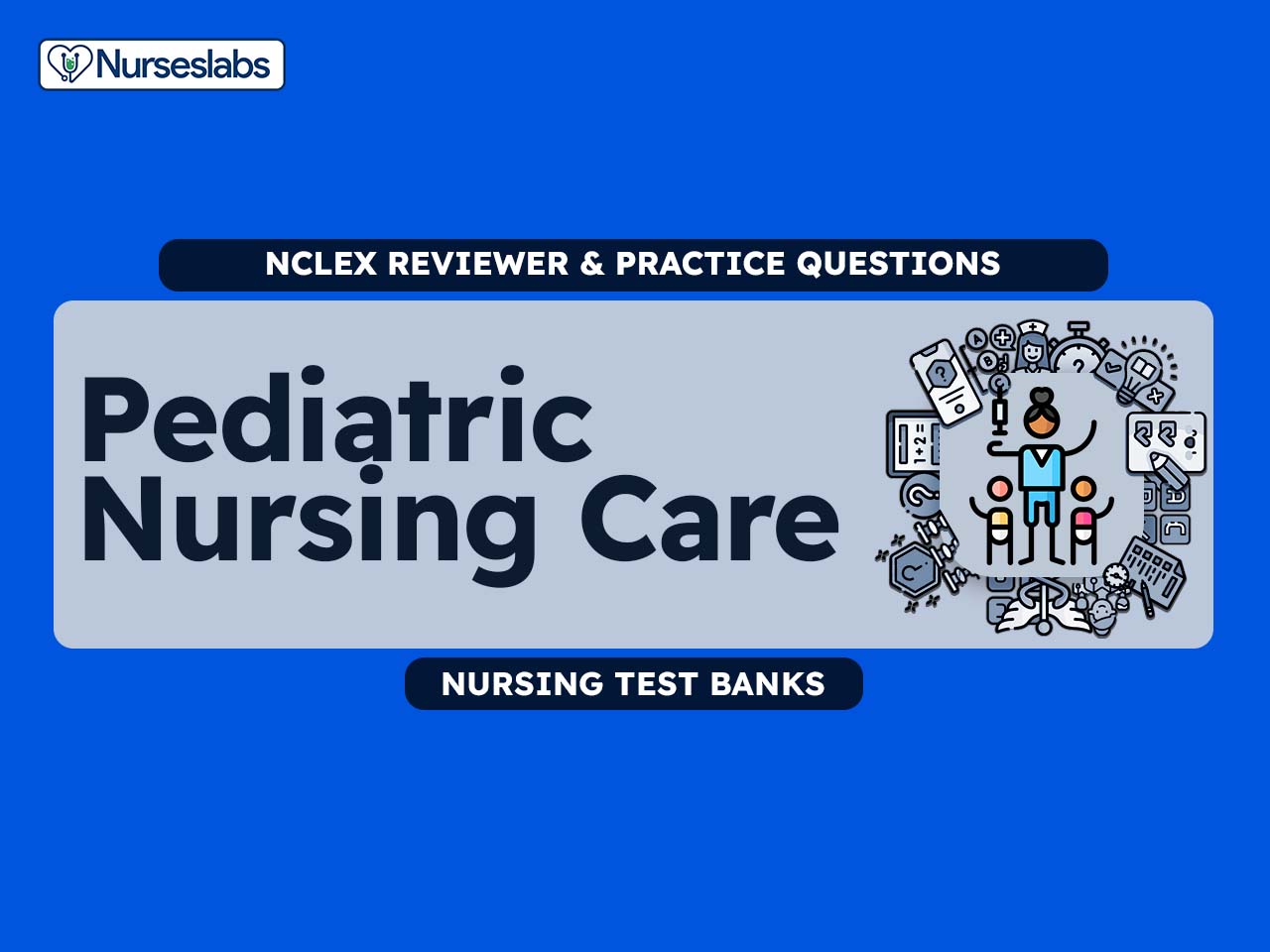 NCLEX-PN Practice Questions For Free (2023 Update) - Nurseslabs