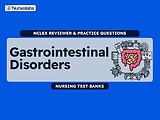 Gastrointestinal Disorders Nursing Test Banks for NCLEX RN