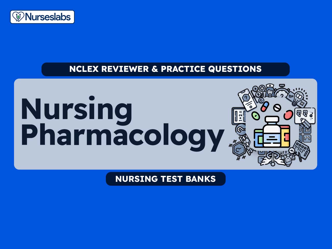 Nursing Pharmacology Questions 1 Nursing Test Bank 2021 Nurseslabs