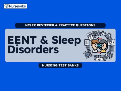 EENT & Sleep Disorders Nursing Test Banks for NCLEX RN