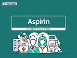 Aspirin Nursing Considerations and Nursing Implications Drug Guide