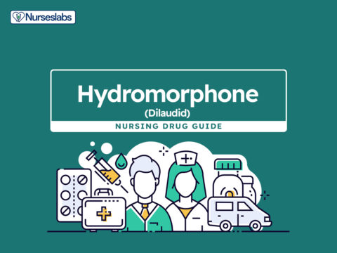 Dilaudid (Hydromorphone) Nursing Considerations and Nursing Implications Drug Guide