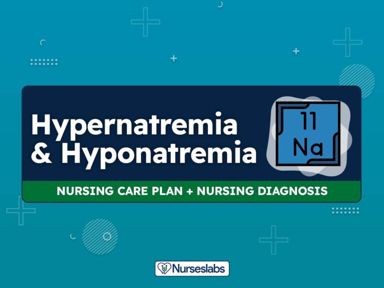 Hypernatremia & Hyponatremia – Nursing Care Plans and Nursing Diagnosis