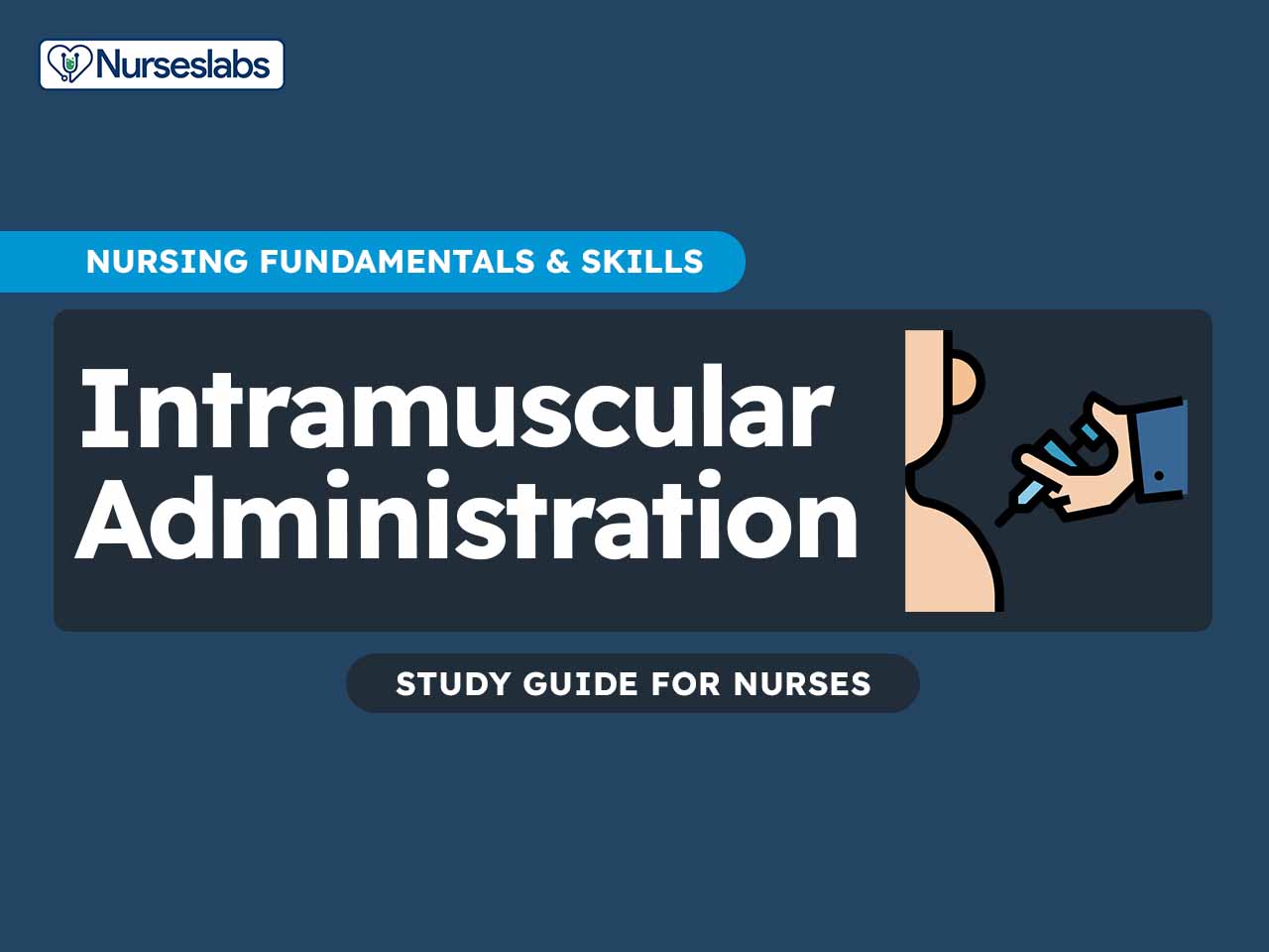 Intramuscular Administration - Nurseslabs