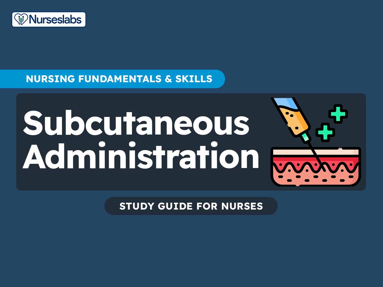 Subcutaneous Administration - Nurseslabs