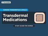 Transdermal Patches and Medications - Nurseslabs