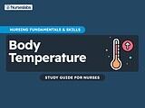 Body Temperature - Nursing Notes Study Guides
