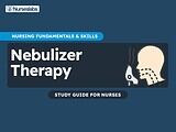 Nebulizer Therapy - Nursing Notes Study Guides Nebulization