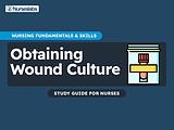 Wound Culture - Nursing Notes Study Guides